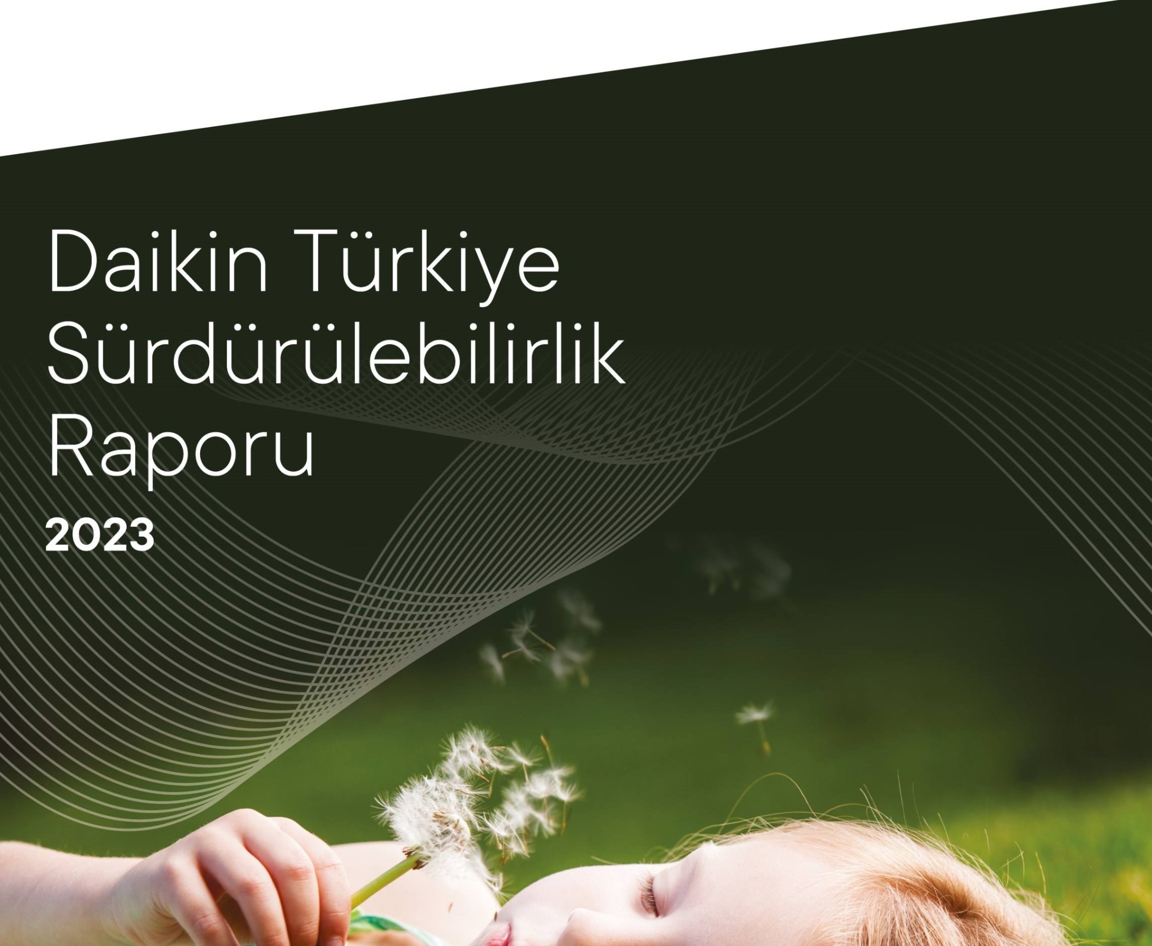 DAIKIN TÜRKİYE 2. SÜRDÜRÜLEBİLİRLİK RAPORUNU YAYINLADI  2050’DE KARBON NÖTR ŞİRKET OLMA HEDEFİNE ADIM ADIM