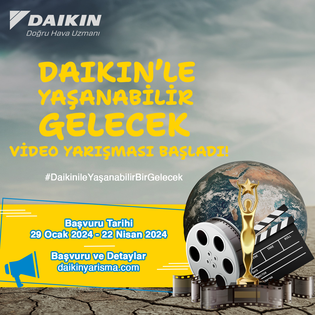 “DAIKIN’LE YAŞANABİLİR GELECEK” VİDEO YARIŞMASI BAŞLIYOR
